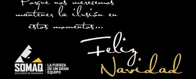 SOMAQ Soluciones de Maquinaria, les desea una Feliz Navidad y un Próspero Año Nuevo